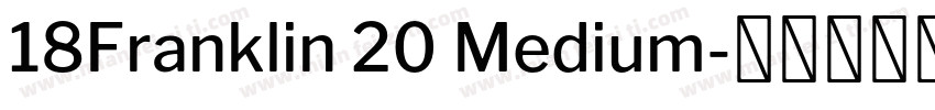 18Franklin 20 Medium字体转换